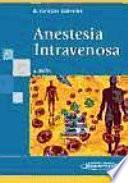 Anestesia intravenosa / Intravenous anesthesia