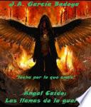 Ángel Caído: Las llamas de la guerra