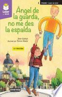 Ángel de la guarda, no me des la espalda