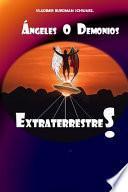 Angeles o Demonios Extraterrestre