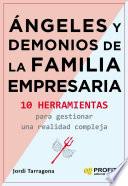 Angeles y demonios de la familia empresaria