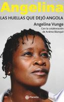 Angelina, las huellas que dejo angola