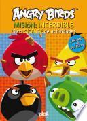 Angry Birds. El libro gigante de actividades / Angry Birds. Mission: Pig-Possible