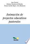 Animacion De Proyectos Educativos Pastorales / Animation of Educative Proyects
