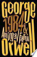 Animal Farm and 1984 Nineteen Eighty-Four