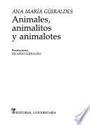 Animales, animalitos y animalotes