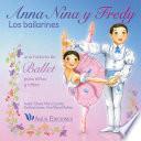 Anna, Nina y Fredy: Los bailarines