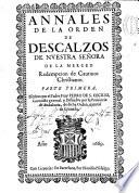 Annales de la Orden de Descalzos de Nuestra Señora de la Merced ...