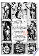 Annales y memorias cronologicas: contienen las cossas mas notables assi ecclesiasticas como seculares succedidas en el mũdo señaladamente en España desde su principio y poblacion pasta el año 1620. A la magestad catholica del rey nro. señor D. Filipe 4. de las Españas. Por el doctor D. Martin Carrillo abbad de Montaragon