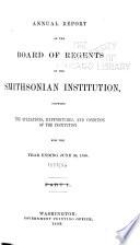 Annual Report of the Board of Regents of the Smithsonian Institution