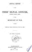 Annual Report of the Chief Signal Officer of the Army to the Secretary of War
