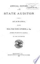 Annual Report of the State Auditor of Alabama, for the Fiscal Year Ending ..., to the Governor