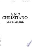 Año christiano o Exercicios devotos para todos los días del año ... fielmente traducido del francés al castellano