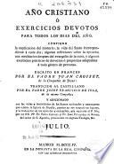 Año christiano ó Exercicios devotos para todos los dias del año ...