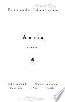 Ansia. Novela. - Santiago: Ed. Nascimento 1965. 210 S. 8°