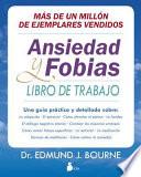 Ansiedad y fobias/ The Anxiety & Phobia