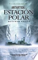 Antártida: estación polar