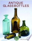 Antique Glass Bottles