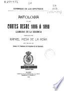 Antologia de las Cortes desde 1886 a 1890 llamadas de la Regencia