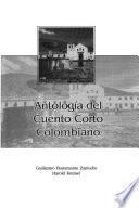 Antología del cuento corto colombiano