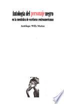 Antología del personaje negro