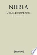 Antología Miguel de Unamuno: Niebla (con Notas)