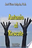 Antonio al Rescate