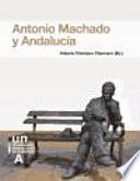 Antonio Machado y Andalucía