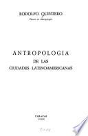 Antropología de las ciudades latinoamericanas