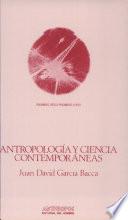 Antropología y ciencia contemporáneas