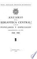 Anuario de la Biblioteca Central y de las Populares y Especiales de Barcelona