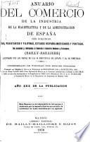 Anuario del comercio, de la industria, de la magistratura y de la administracion de España, sus colonias, Cuba, Puerto-Rico y Filipinas, estados hispano-americanos y Portugal