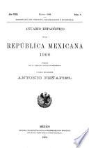 Anuario Estadístico de la República Mexicana 1900