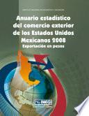 Anuario estadístico del comercio exterior de los Estados Unidos Mexicanos 2008. Exportación en pesos