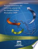 Anuario estadístico del comercio exterior de los Estados Unidos Mexicanos 2009. Exportación en dólares