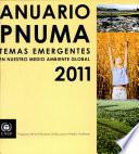 Anuario Pnuma: Temas Emergentes en Nuestro Medio Ambiente Global 2011