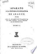 Aparato a la historia eclesiastica de Aragon
