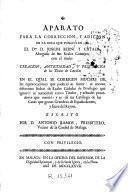 Aparato para la correccion y adicion de la obra que publicó en 1769 el Dor. D. Joseph Berní y Catalá ... con el título Creacion, antiguedad y privilegios de los títulos de Castilla