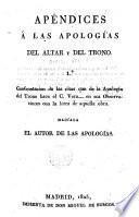 Apéndices á las Apologías del altar y del trono, etc