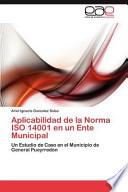 Aplicabilidad de La Norma ISO 14001 En Un Ente Municipal