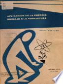 Aplicacion de la Energia Nuclear a la Agricultura