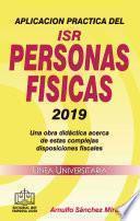APLICACIÓN PRÁCTICA DEL ISR PERSONAS FISICAS 2019