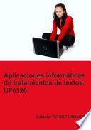 Aplicaciones informáticas de tratamiento de textos. UF0320. Ed. 2022.