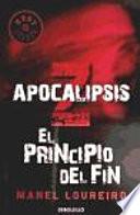 Apocalipsis Z. El principio del fin