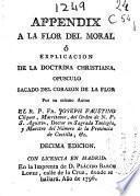 Appendix a La flor del moral ó Explicacion de la Doctrina Christiana ...