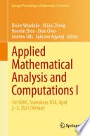 Applied Mathematical Analysis and Computations I