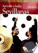 Aprende a bailar sevillanas (+DVD)