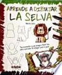 Aprende a dibujar la selva