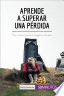 Aprende a superar una pérdida