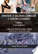 APRENDE A VALORAR, CONOCER Y TRATAR LESIONES